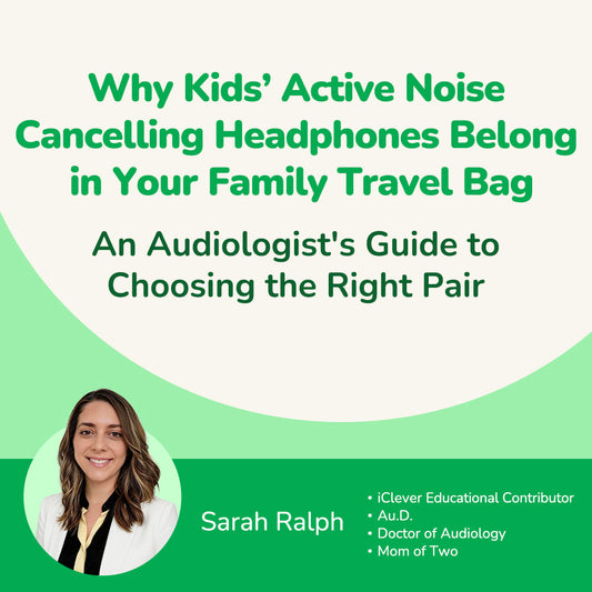 Why Kid’s Active Noise Cancelling Headphones Belong in Your Family Travel Bag