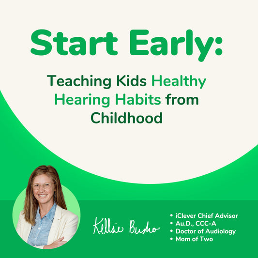 Start Early: Teaching Kids Healthy Hearing Habits from Childhood
